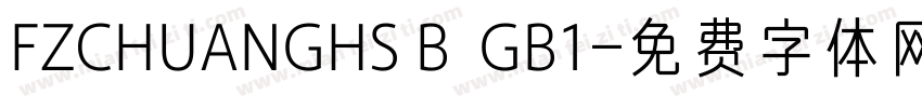 FZCHUANGHS B  GB1字体转换